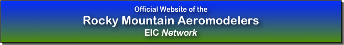 Official Website of the
Rocky Mountain Aeromodelers
EIC Network
